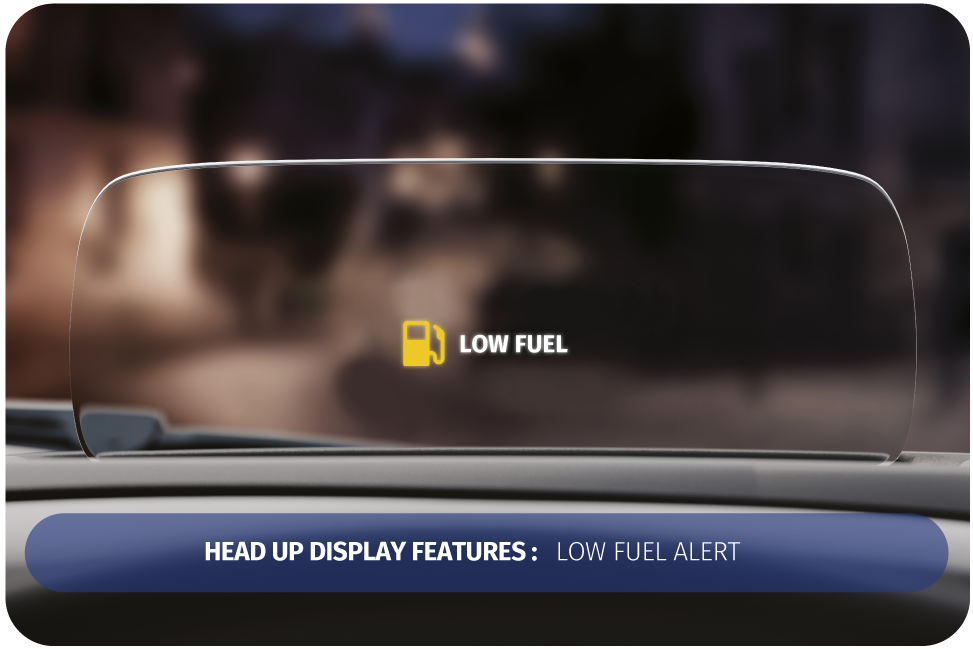 Low fuel Indication on Head Up Display Feature 