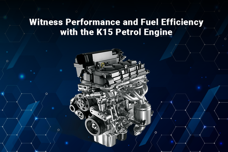 Witness Performance and Fuel Efficiency with the K15 Petrol Engine | Arenaworld