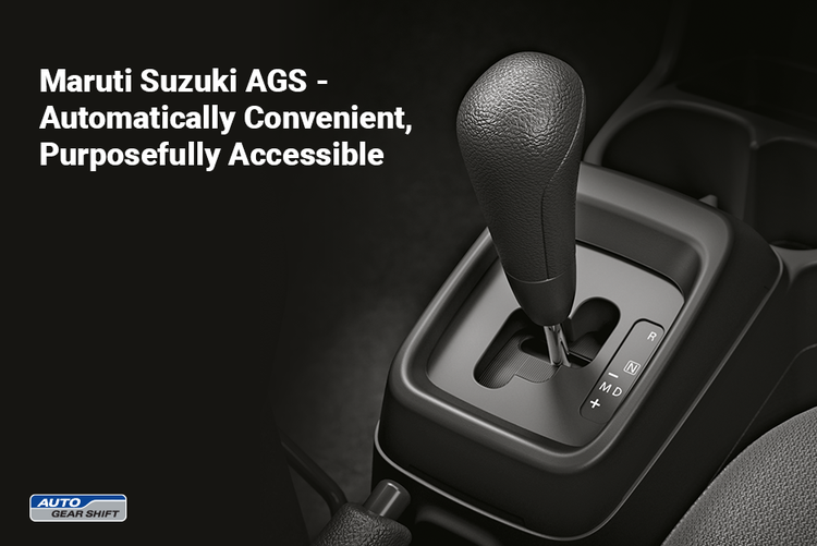 Maruti Suzuki AGS - Automatically Convenient, Purposefully Accessible | Arenaworld