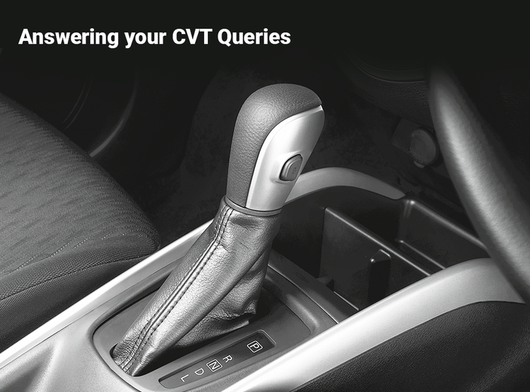 Answering your CVT Queries