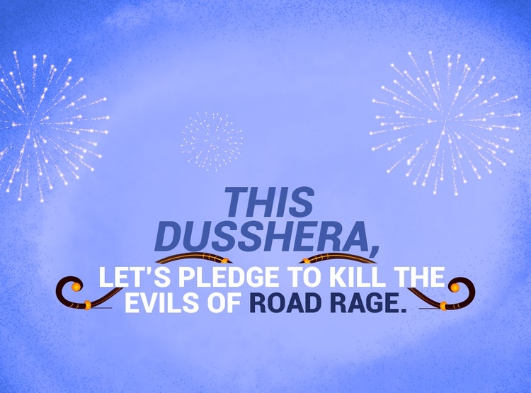 10 things you can do this Dusshera to kill the evils of road rage | Arenaworld